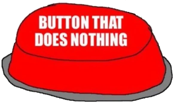 Button that does nothing